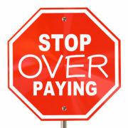 Stop Over Paying Sign
