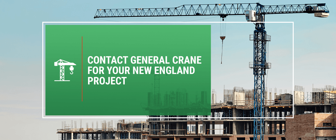 Contact-General-Crane-for-Your-New-England-Project